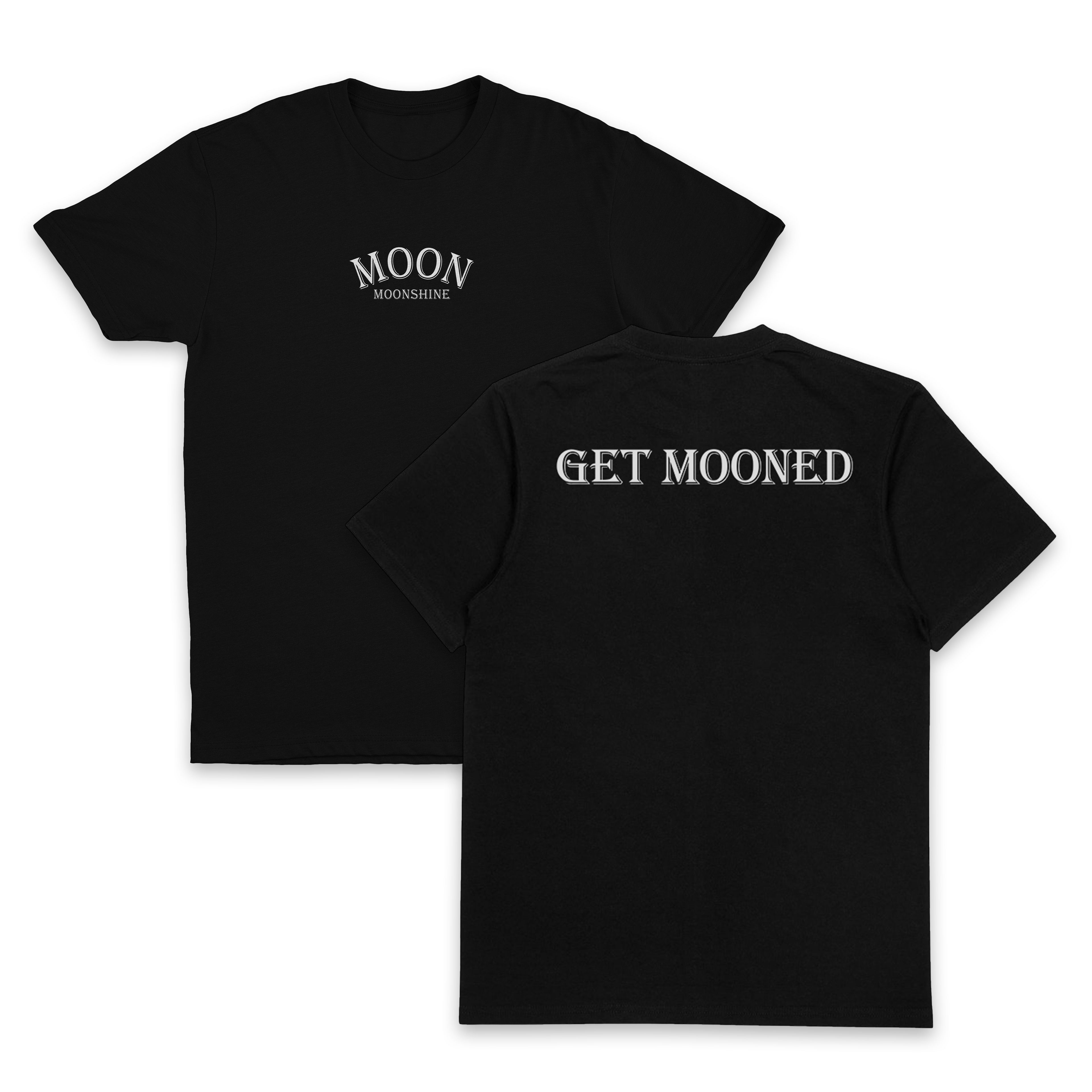 Get Mooned T-Shirt (Backprint)