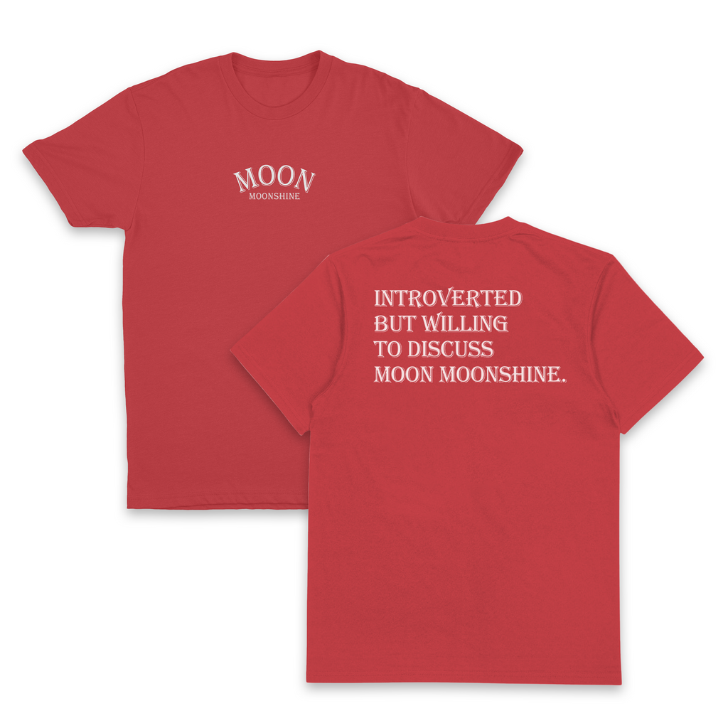 Introverted But Willing To Discuss Moon Moonshine T-Shirt (Backprint)