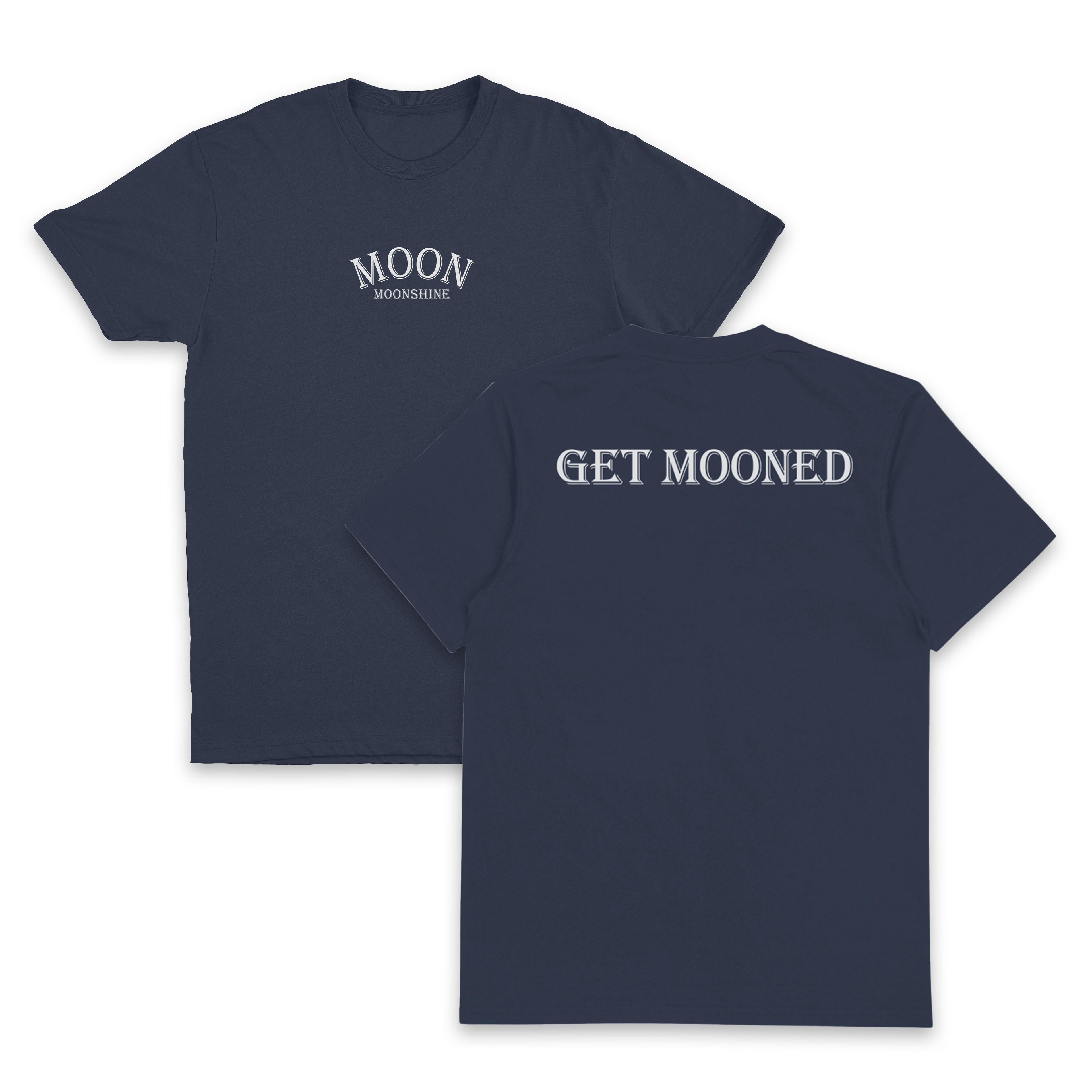 Get Mooned T-Shirt (Backprint)