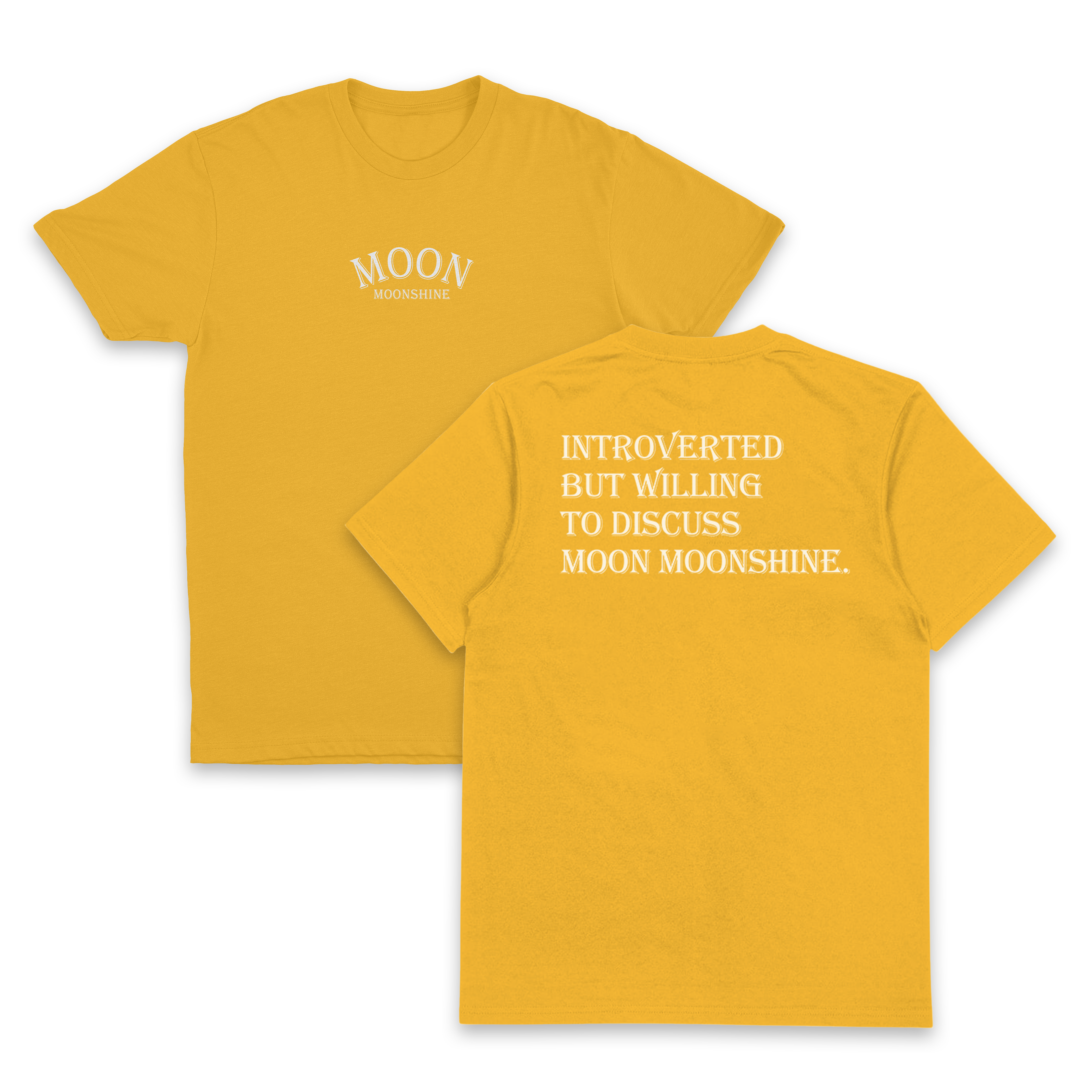 Introverted But Willing To Discuss Moon Moonshine T-Shirt (Backprint)