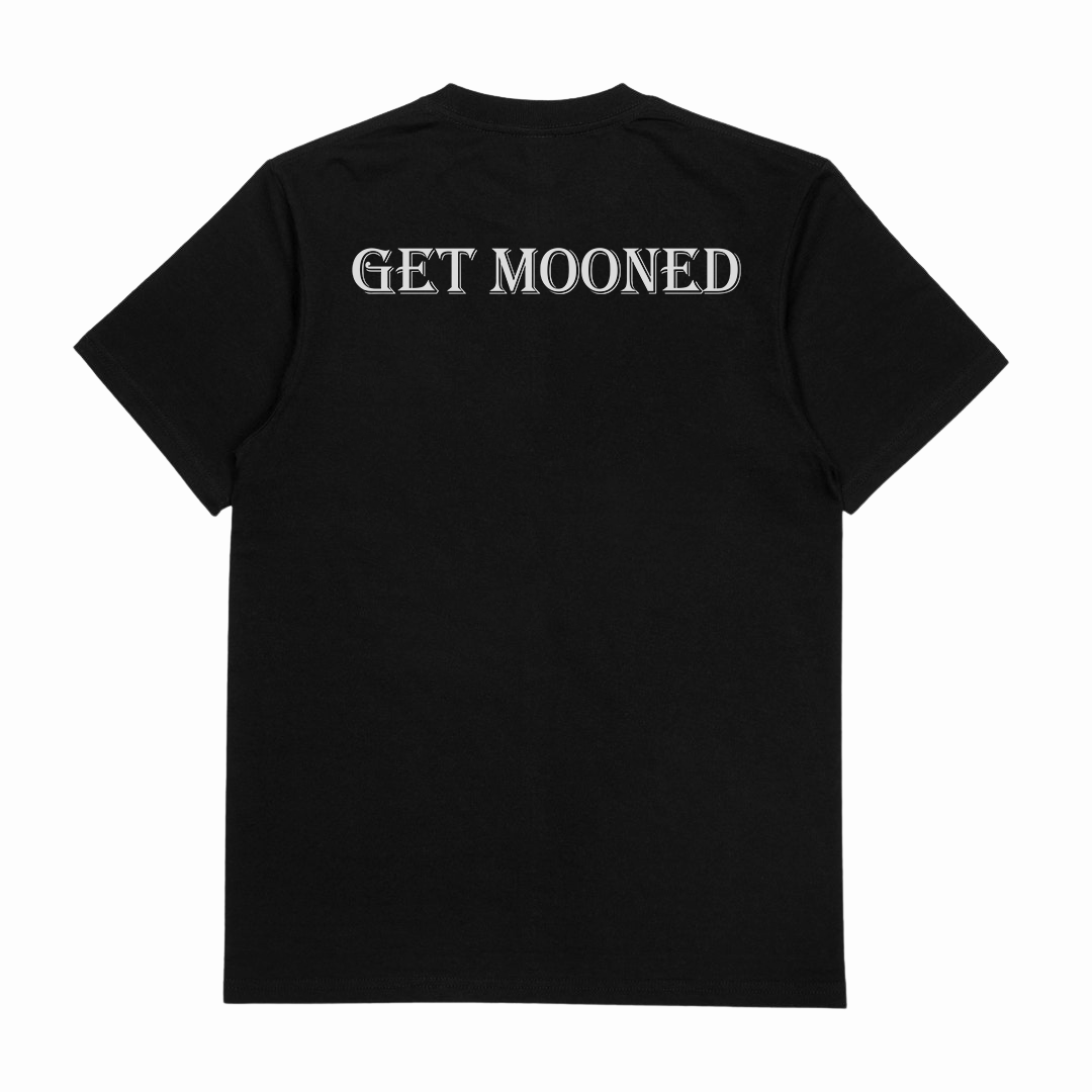 Get Mooned T-Shirt (Backprint)