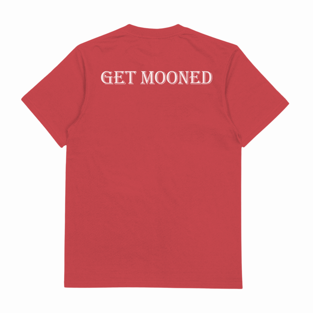 Get Mooned T-Shirt (Backprint)