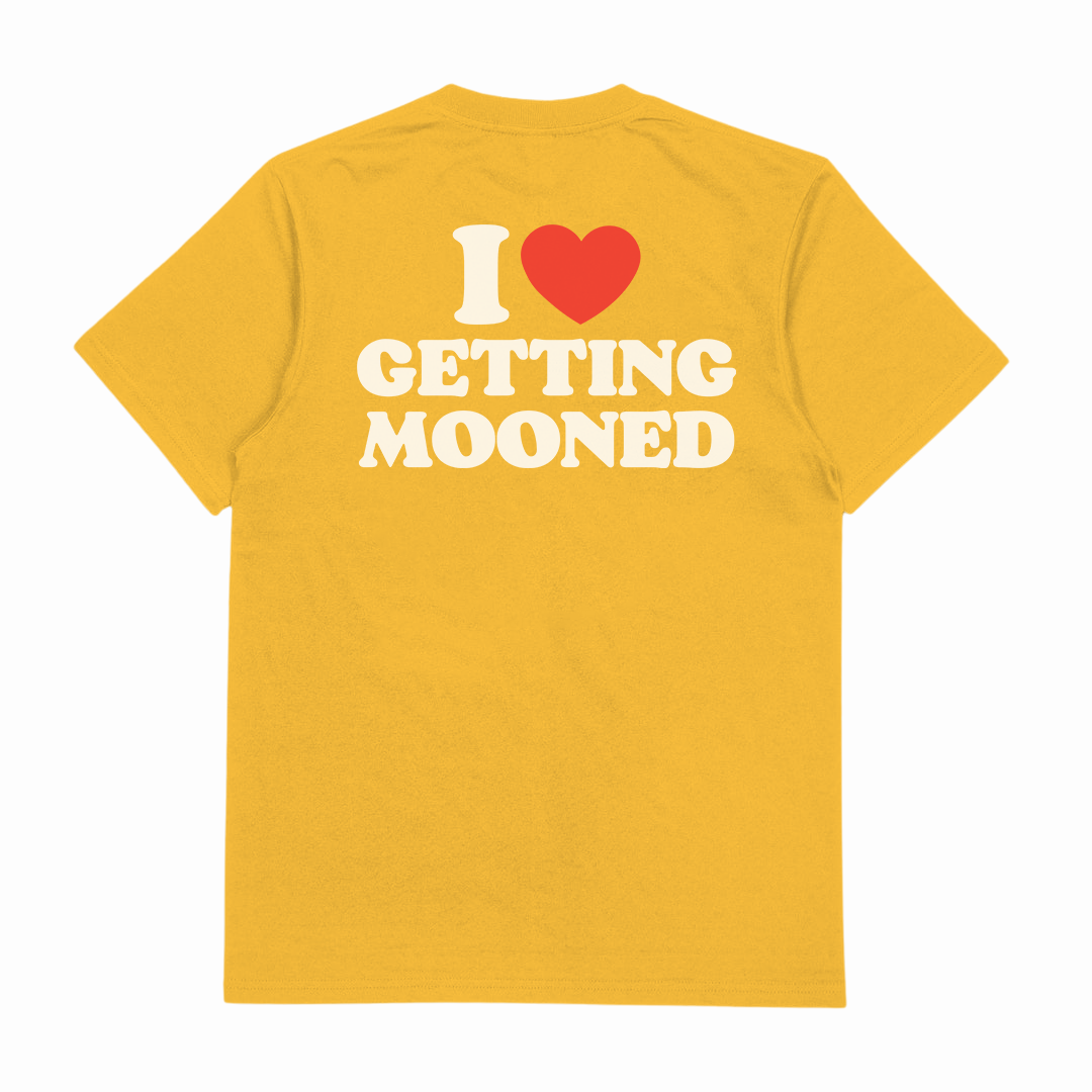 I Heart Getting Mooned T-Shirt (Backprint)