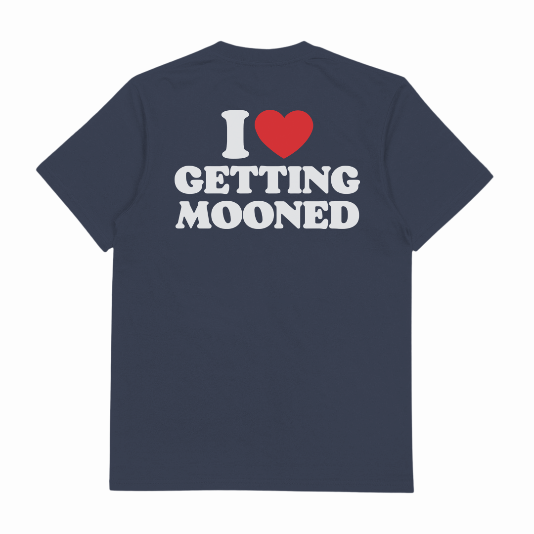 I Heart Getting Mooned T-Shirt (Backprint)