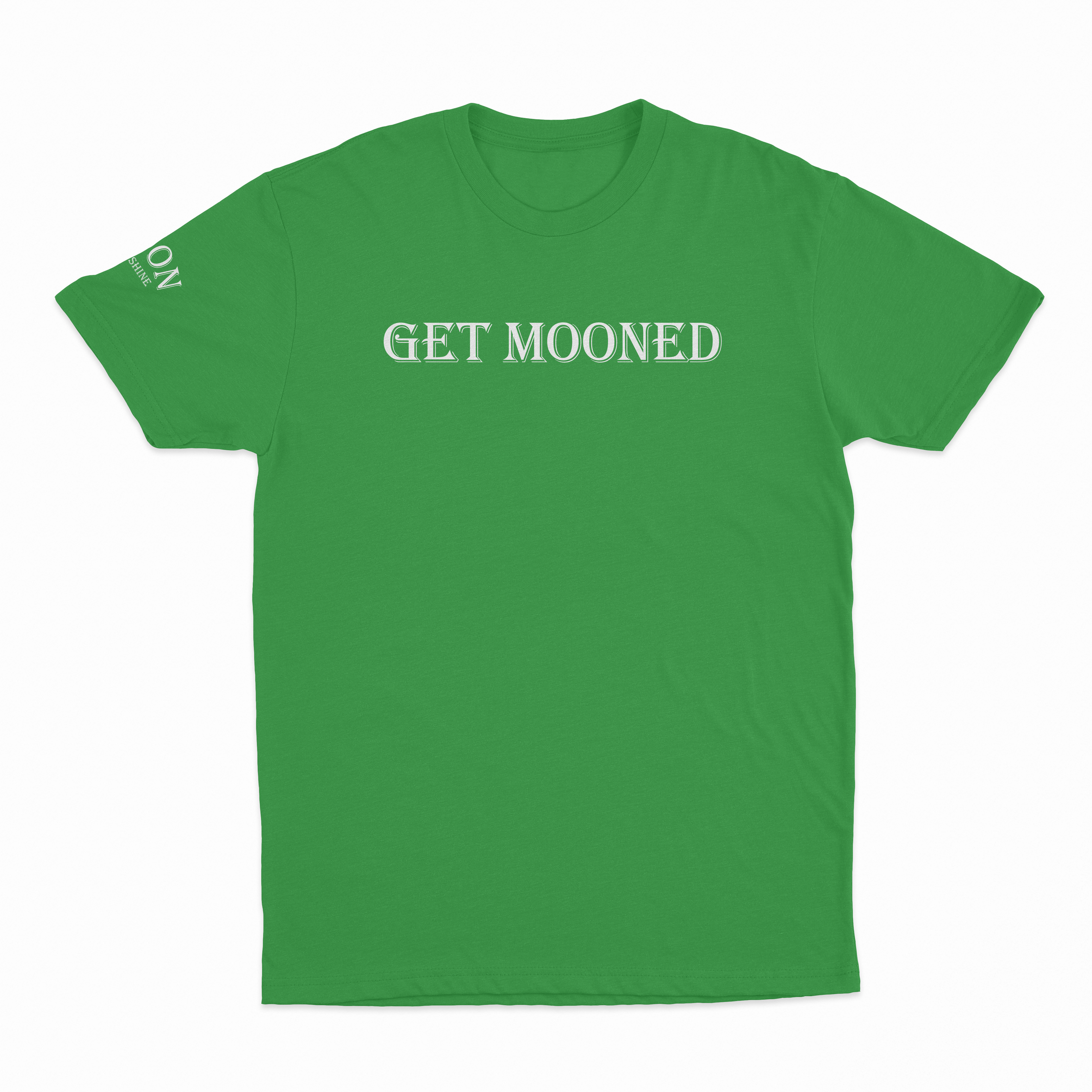 Get Mooned T-Shirt