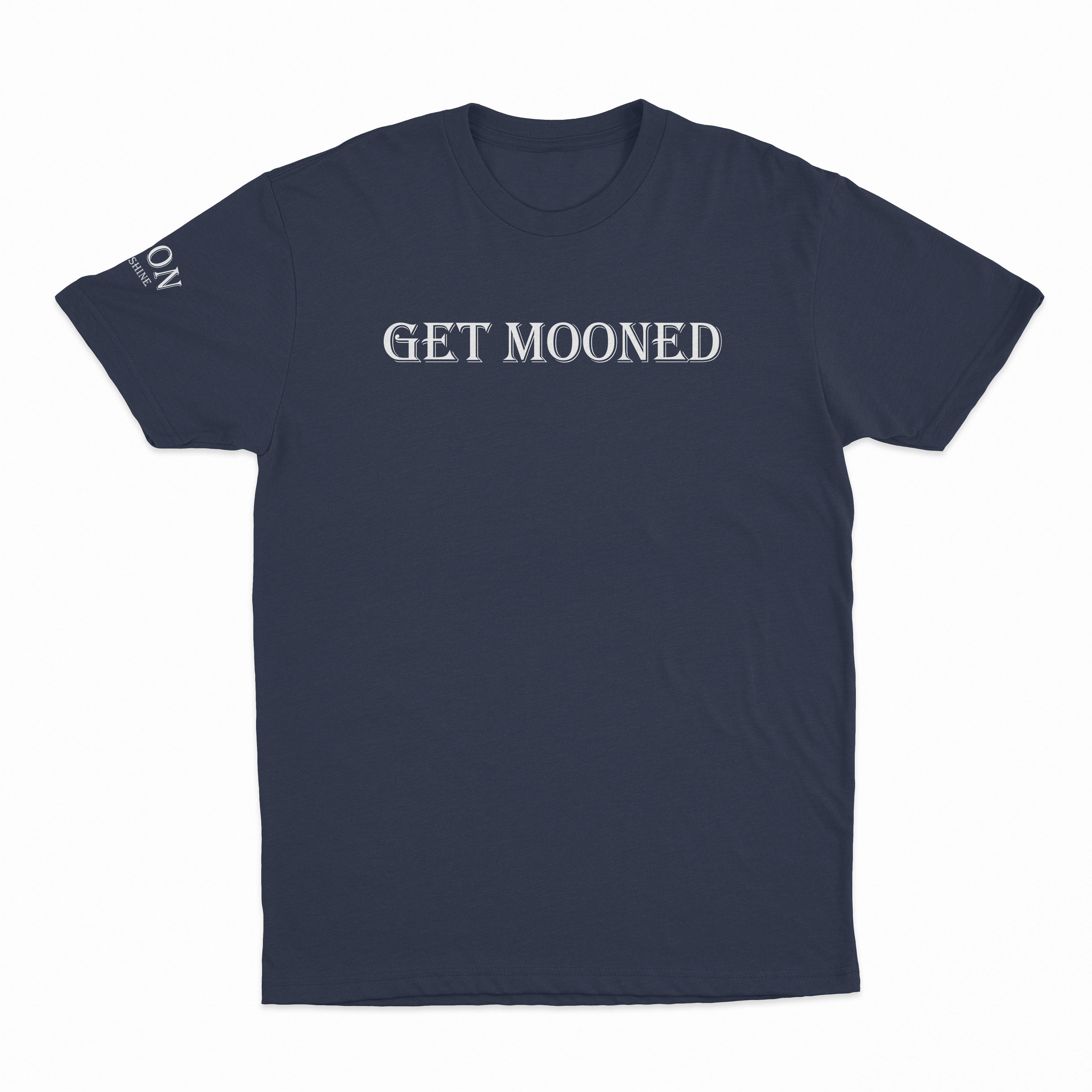 Get Mooned T-Shirt